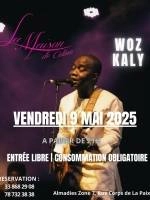 Woz Kaly en live