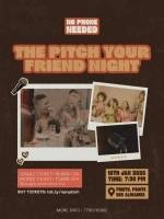 🎤 FOCUS VENDREDI 16 JANVIER : The Pitch Your Friend Night